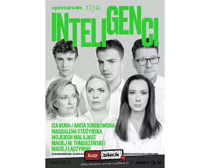 Bilety na spektakl Inteligenci - komedia teatralna w gwiazdorskiej obsadzie - Chorzów - 01-10-2023