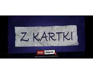 Bilety na kabaret Michał Leja Stand-up - Michał Leja prezentuje: "Z KARTKI" #2 w Krakowie - 17-09-2023