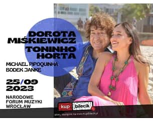 Bilety na koncert Dorota Miśkiewicz & Toninho Horta (PL/BR) - "Bons amigos" we Wrocławiu - 25-09-2023