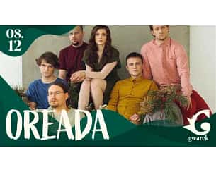 Bilety na koncert Oreada w Krakowie - 08-12-2023