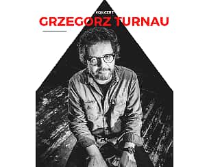 Bilety na koncert Grzegorz Turnau z Zespołem w Kozienicach - 07-09-2023