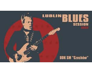 Bilety na koncert Lublin Blues Session - 22-09-2023
