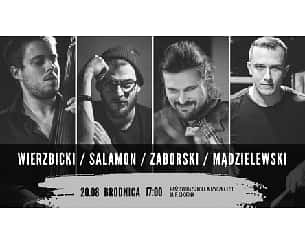Bilety na koncert Salamon / Zaborski / Wierzbicki / Mądzielewski w Brodnicy - 20-08-2023