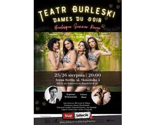 Bilety na spektakl Teatr Burleski Dames Du Soir: Burlesque Summer Revue - Kraków - 26-08-2023