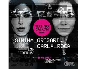 Bilety na koncert Simina Grigoriu * Carla Roca I Techno Balkon 260823. w Gdańsku - 26-08-2023