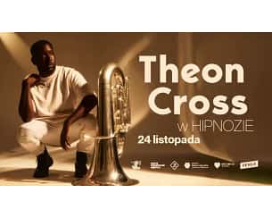 Bilety na koncert Theon Cross w Katowicach - 24-11-2023