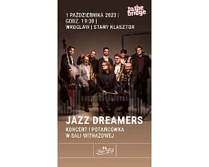 Bilety na koncert Jazz Dreamers we Wrocławiu - 01-10-2023