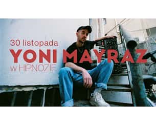 Bilety na koncert Yoni Mayraz w Katowicach - 30-11-2023