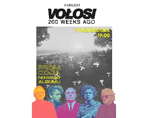 Bilety na koncert VOŁOSI: 200 weeks ago - koncert promujący nową płytę w Warszawie - 07-10-2023