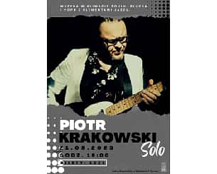 Bilety na koncert Piotr Krakowski SOLO – koncert w Warszawie - 21-09-2023