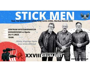 Bilety na STICK MEN - 28. Międzynarodowy Festiwal DRUM FEST