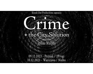 Bilety na koncert Crime & The City Solution + Joshua Murphy w Warszawie - 10-12-2023