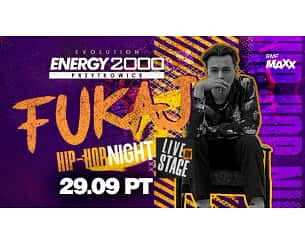 Bilety na koncert FUKAJ ☆ HIP-HOP NIGHT 29.09 w Przytkowicach - 29-09-2023