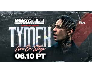 Bilety na koncert TYMEK ☆ LIVE ON STAGE 06.10 w Przytkowicach - 06-10-2023