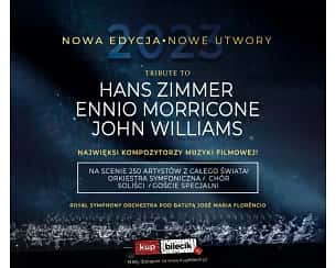 Bilety na koncert Tribute to Hans Zimmer, Ennio Morricone, John Williams - Spektakularne wydarzenie, łączące muzykę najsłynniejszych kompozytorów globu. w Gliwicach - 21-10-2023