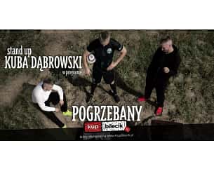 Bilety na koncert Stand-up: Kuba Dąbrowski - Kuba Dąbrowski w programie pt. "Pogrzebany" + support - 04-02-2024