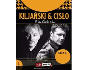 Bilety na koncert Krzysztof Kiljański & Witold Cisło - Kiljański & Cisło "Prócz Ciebie, nic..." w Otyniu - 23-09-2023