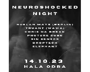 Bilety na koncert Neuroshocked Night w Szczecinie - 14-10-2023