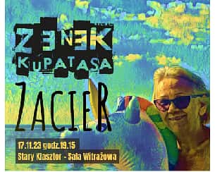 Bilety na koncert Zenek Kupatasa & Zacier we Wrocławiu - 17-11-2023