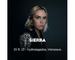 Bilety na koncert SIERRA w Warszawie - 29-11-2023