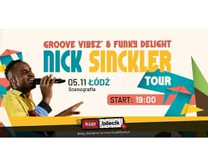 Bilety na koncert Nick Sinckler Tour "Groove Vibe'z & Funky Delight" w Łodzi - 05-11-2023