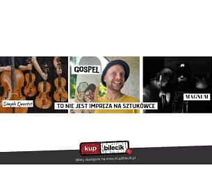 Bilety na koncert Gospel/Simple Quartet/Magnum - "To nie jest impreza na Sztukówce" we Frysztaku - 09-09-2023