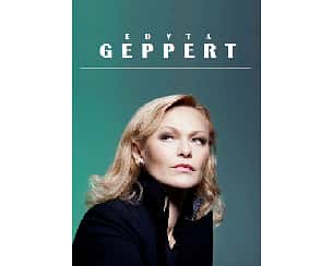 Bilety na koncert Edyta Geppert - Największe przeboje w Chełmie - 26-11-2023