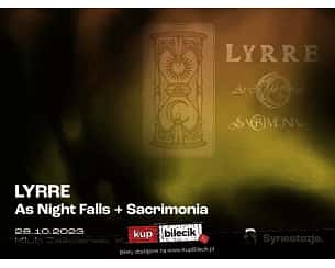 Bilety na koncert Synestezje. Muzyka. Plastyka. Słowo - Lyrre + As Night Falls + Sacrimonia w Krakowie - 28-10-2023