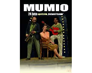 Bilety na spektakl MUMIO - Częstochowa - 06-11-2022