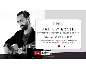 Bilety na koncert Jack Marcin - Koncert Gitarzysty z Nowego Yorku w Pabianicach - 30-09-2023