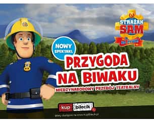 Bilety na spektakl Strażak Sam Na Żywo: Przygoda na Biwaku - Katowice - 23-09-2023 Bilety na spektakl Strażak Sam Na Żywo: Przygoda na Biwaku - Katowice - 23-09-2023
