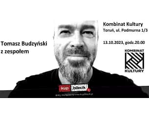 Bilety na koncert Tomasz Budzyński z zespołem w Toruniu - 13-10-2023