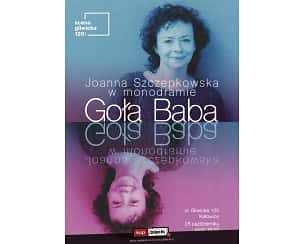 Bilety na spektakl Goła Baba - Joanna Szczepkowska w monodramie "Goła Baba" - Katowice - 28-10-2023