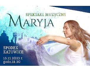 Bilety na spektakl  muzyczny MARYJA - Katowice - 15-11-2023