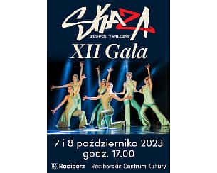 Bilety na koncert XII GALA Zespołu Tanecznego SKAZA w Raciborzu - 07-10-2023
