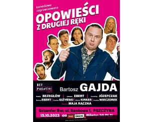 Bilety na koncert Stand-up: Bartosz Gajda - Opowieści z drugiej ręki - 15-10-2023