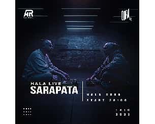 Bilety na koncert HALA LIVE pres. SARAPATA w Szczecinie - 18-10-2023