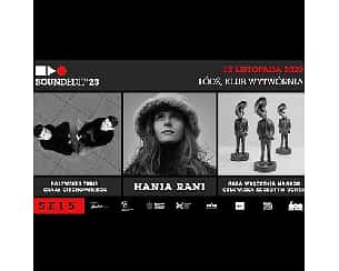 Bilety na koncert Soundedit'23 - Hania Rani, Bolewski i Tubis grają Ciechowskiego w Łodzi - 12-11-2023 Bilety na koncert Soundedit'23 - Hania Rani, Bolewski i Tubis grają Ciechowskiego w Łodzi - 12-11-2023