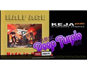 Bilety na koncert Tribute Deep Purple & Gary Moore...koncert grupy Half Age w Łodzi - 03-12-2023