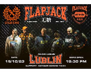 Bilety na koncert FLAPJACK SUGAR FREE TOUR 2023- SUPPORT SZTIGAR BONKO - RADIO LUBLIN - KONCERT SPECJANY REJESTRACJA AUDIO I VIDEO - 15-10-2023
