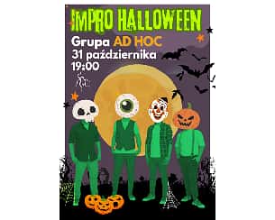 Bilety na kabaret Grupa Ad Hoc: Impro Halloween w Warszawie - 31-10-2023