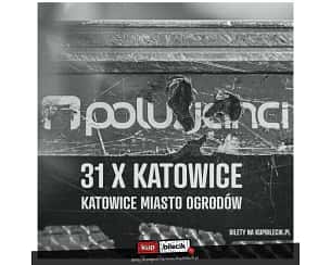 Bilety na koncert POLUZJANCI w Katowicach - 31-10-2023