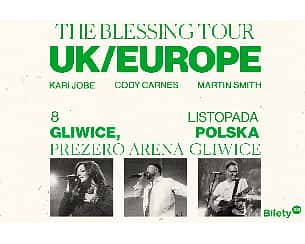 Bilety na koncert Kari Jobe, Cody Carnes , Martin Smith - The Blessing Tour Europe w Gliwicach - 08-11-2023