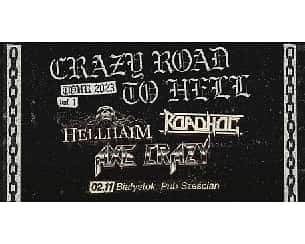 Bilety na koncert Crazy Road to Hell Tour. vol 1 - Hellhaim / Roadhog / Axe Crazy w Białymstoku - 02-11-2023