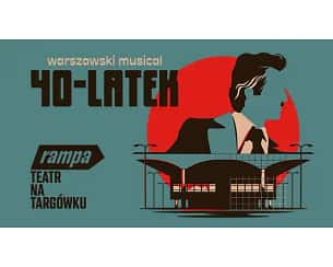 Bilety na spektakl 40 - latek - Warszawa - 13-10-2023