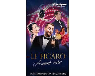Bilety na koncert Le Figaro - Amore mio w Dębicy - 11-10-2023