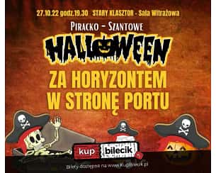 Bilety na koncert Piracko - Szantowe  Halloween - Za Horyzontem i W stronę portu! we Wrocławiu - 27-10-2023