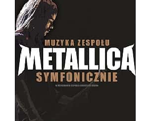 Bilety na koncert Metallica symfonicznie w Jasionce - 11-11-2023