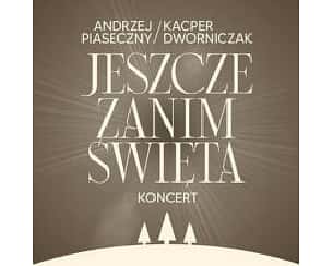 Bilety na koncert Andrzej Piaseczny - Jeszcze zanim święta w Rzeszowie - 03-12-2023