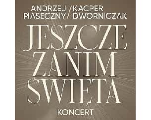 Bilety na koncert Andrzej Piaseczny / Kacper Dworniczak | Jeszcze zanim Święta… w Przecławiu - 13-12-2023